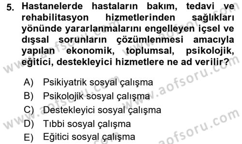 Sosyal Hizmete Giriş Dersi 2015 - 2016 Yılı (Final) Dönem Sonu Sınav Soruları 5. Soru