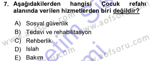 Sosyal Hizmete Giriş Dersi 2015 - 2016 Yılı (Final) Dönem Sonu Sınav Soruları 7. Soru