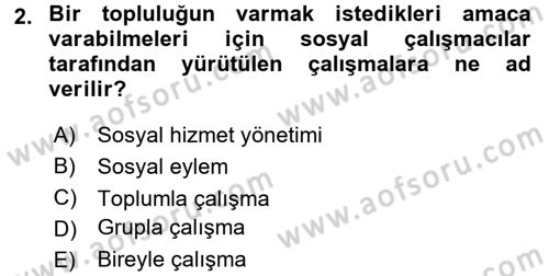 Sosyal Hizmete Giriş Dersi 2016 - 2017 Yılı 3 Ders Sınav Soruları 2. Soru