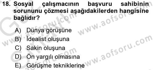 Sosyal Hizmete Giriş Dersi 2016 - 2017 Yılı (Vize) Ara Sınav Soruları 18. Soru