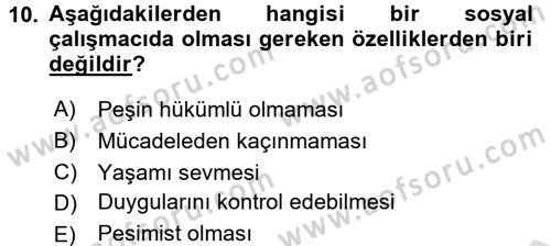 Sosyal Hizmete Giriş Dersi Ara Sınavı Deneme Sınav Soruları 10. Soru