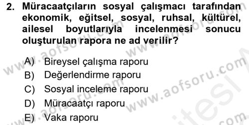 Sosyal Hizmete Giriş Dersi 2017 - 2018 Yılı (Final) Dönem Sonu Sınavı 2. Soru