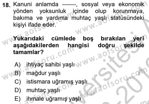 Sosyal Hizmete Giriş Dersi 2018 - 2019 Yılı Yaz Okulu Sınav Soruları 18. Soru