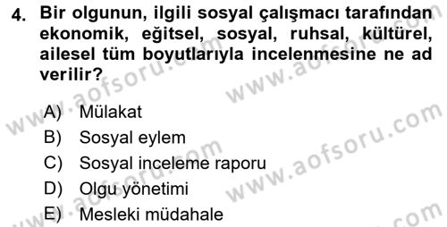 Sosyal Hizmete Giriş Dersi 2018 - 2019 Yılı Yaz Okulu Sınav Soruları 4. Soru