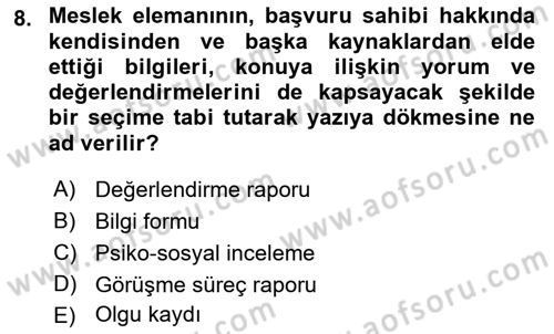 Sosyal Hizmete Giriş Dersi 2018 - 2019 Yılı Yaz Okulu Sınav Soruları 8. Soru