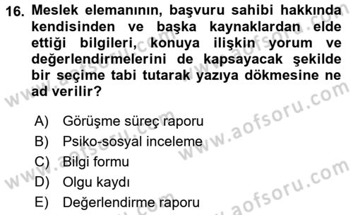 Sosyal Hizmete Giriş Dersi 2019 - 2020 Yılı (Vize) Ara Sınav Soruları 16. Soru