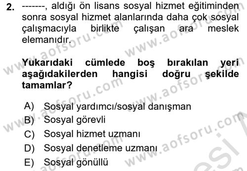 Sosyal Hizmete Giriş Dersi 2019 - 2020 Yılı (Vize) Ara Sınavı 2. Soru