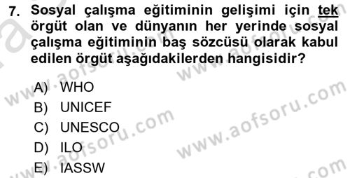 Sosyal Hizmete Giriş Dersi Ara Sınavı Deneme Sınav Soruları 7. Soru