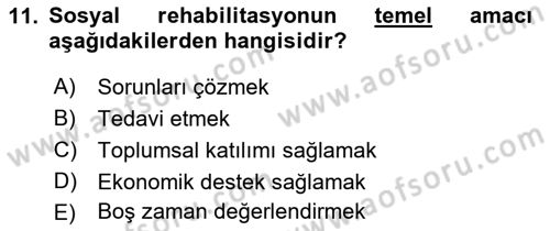 Sosyal Hizmete Giriş Dersi 2019 - 2020 Yılı (Final) Dönem Sonu Sınav Soruları 11. Soru