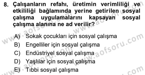 Sosyal Hizmete Giriş Dersi 2019 - 2020 Yılı (Final) Dönem Sonu Sınav Soruları 8. Soru