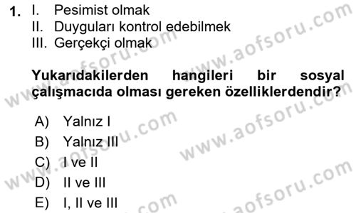 Sosyal Hizmete Giriş Dersi 2021 - 2022 Yılı (Final) Dönem Sonu Sınav Soruları 1. Soru