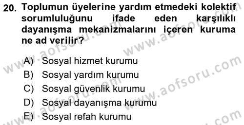 Sosyal Hizmete Giriş Dersi 2021 - 2022 Yılı (Final) Dönem Sonu Sınav Soruları 20. Soru
