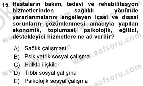 Sosyal Hizmete Giriş Dersi 2021 - 2022 Yılı Yaz Okulu Sınav Soruları 15. Soru