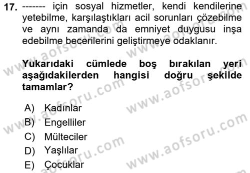 Sosyal Hizmete Giriş Dersi 2021 - 2022 Yılı Yaz Okulu Sınav Soruları 17. Soru