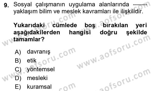 Sosyal Hizmete Giriş Dersi 2021 - 2022 Yılı Yaz Okulu Sınav Soruları 9. Soru
