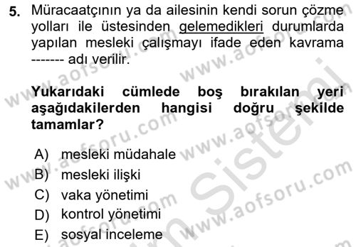Sosyal Hizmete Giriş Dersi 2022 - 2023 Yılı (Vize) Ara Sınav Soruları 5. Soru