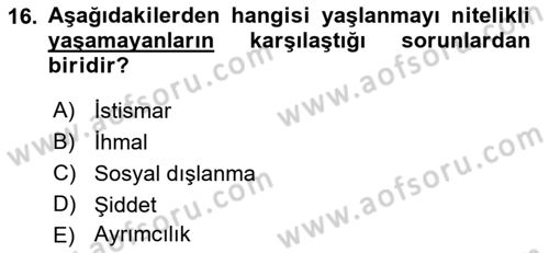 Sosyal Hizmete Giriş Dersi 2022 - 2023 Yılı Yaz Okulu Sınav Soruları 16. Soru