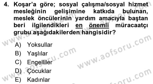 Sosyal Hizmete Giriş Dersi 2022 - 2023 Yılı Yaz Okulu Sınav Soruları 4. Soru