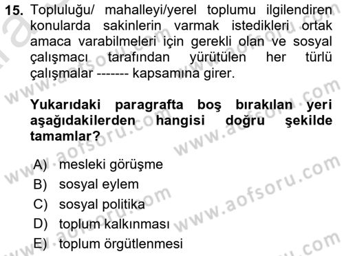 Sosyal Hizmete Giriş Dersi Ara Sınavı Deneme Sınav Soruları 15. Soru