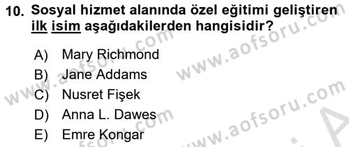 Sosyal Hizmete Giriş Dersi 2025 - 2026 Yılı (Vize) Ara Sınav Soruları 10. Soru