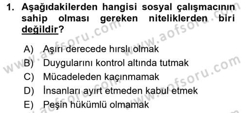Sosyal Hizmete Giriş Dersi 2025 - 2026 Yılı (Final) Dönem Sonu Sınav Soruları 1. Soru