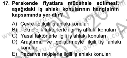 İş Etiği Dersi 2012 - 2013 Yılı (Vize) Ara Sınav Soruları 17. Soru