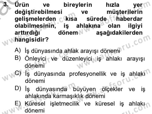 İş Etiği Dersi 2012 - 2013 Yılı (Vize) Ara Sınav Soruları 3. Soru