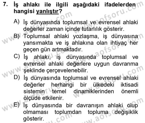 İş Etiği Dersi 2012 - 2013 Yılı (Vize) Ara Sınav Soruları 7. Soru