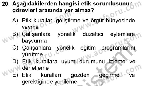 İş Etiği Dersi 2012 - 2013 Yılı (Final) Dönem Sonu Sınav Soruları 20. Soru