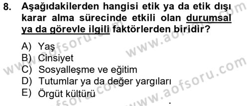 İş Etiği Dersi 2012 - 2013 Yılı (Final) Dönem Sonu Sınav Soruları 8. Soru
