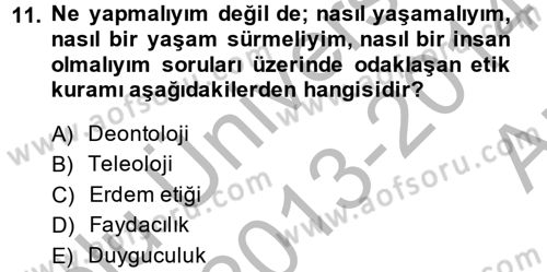 İş Etiği Dersi 2013 - 2014 Yılı (Vize) Ara Sınav Soruları 11. Soru