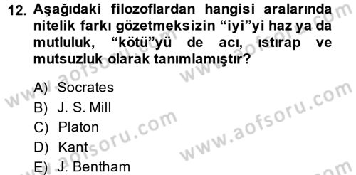 İş Etiği Dersi 2013 - 2014 Yılı (Vize) Ara Sınav Soruları 12. Soru