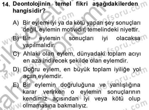 İş Etiği Dersi 2013 - 2014 Yılı (Vize) Ara Sınav Soruları 14. Soru