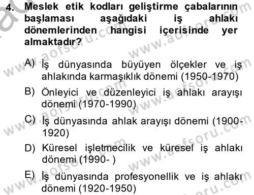 İş Etiği Dersi 2013 - 2014 Yılı (Vize) Ara Sınav Soruları 4. Soru