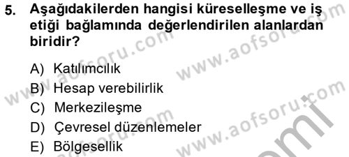 İş Etiği Dersi 2013 - 2014 Yılı (Vize) Ara Sınav Soruları 5. Soru