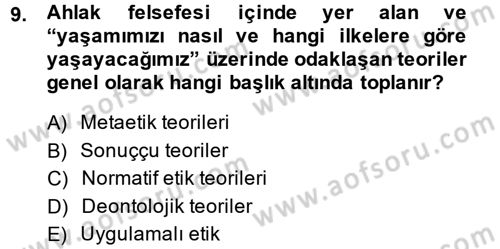 İş Etiği Dersi 2013 - 2014 Yılı (Vize) Ara Sınav Soruları 9. Soru