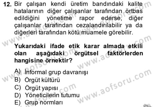 İş Etiği Dersi 2013 - 2014 Yılı (Final) Dönem Sonu Sınav Soruları 12. Soru