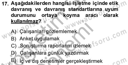 İş Etiği Dersi 2013 - 2014 Yılı (Final) Dönem Sonu Sınav Soruları 17. Soru