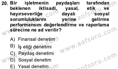 İş Etiği Dersi 2013 - 2014 Yılı (Final) Dönem Sonu Sınav Soruları 20. Soru