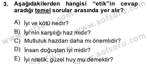 İş Etiği Dersi 2014 - 2015 Yılı (Vize) Ara Sınav Soruları 3. Soru