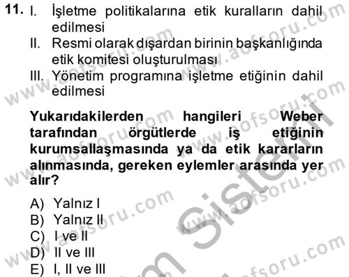 İş Etiği Dersi 2014 - 2015 Yılı (Final) Dönem Sonu Sınav Soruları 11. Soru