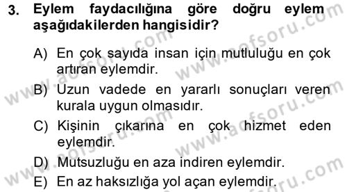 İş Etiği Dersi 2014 - 2015 Yılı (Final) Dönem Sonu Sınav Soruları 3. Soru