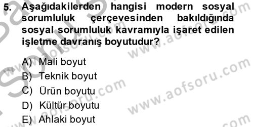 İş Etiği Dersi 2014 - 2015 Yılı (Final) Dönem Sonu Sınav Soruları 5. Soru