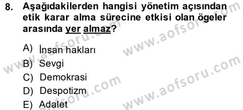 İş Etiği Dersi 2014 - 2015 Yılı (Final) Dönem Sonu Sınav Soruları 8. Soru
