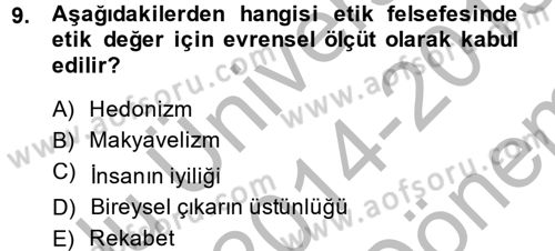 İş Etiği Dersi 2014 - 2015 Yılı (Final) Dönem Sonu Sınav Soruları 9. Soru