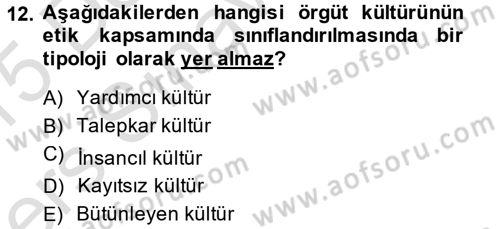 İş Etiği Dersi 2014 - 2015 Yılı Tek Ders Sınav Soruları 12. Soru