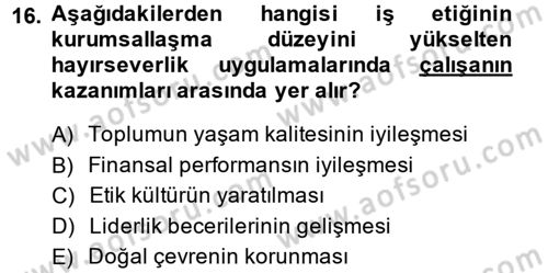 İş Etiği Dersi 2014 - 2015 Yılı Tek Ders Sınav Soruları 16. Soru