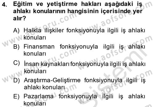 İş Etiği Dersi 2014 - 2015 Yılı Tek Ders Sınav Soruları 4. Soru
