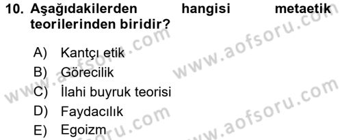İş Etiği Dersi 2015 - 2016 Yılı (Vize) Ara Sınav Soruları 10. Soru