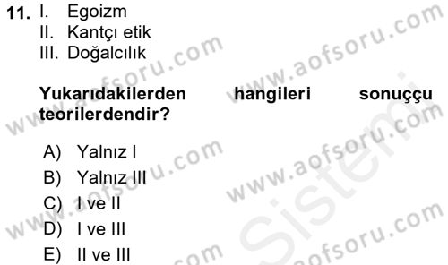 İş Etiği Dersi 2015 - 2016 Yılı (Vize) Ara Sınav Soruları 11. Soru